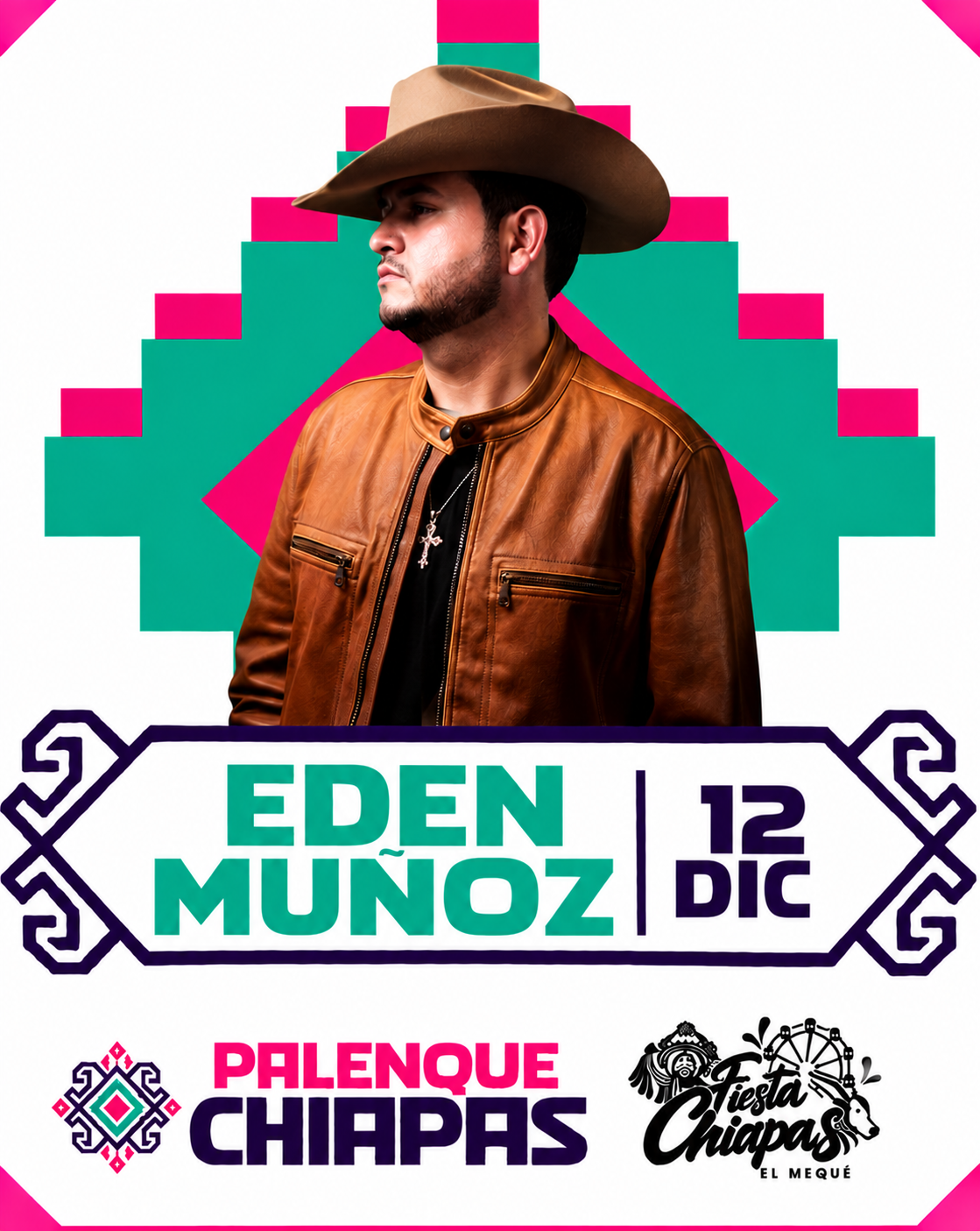 Edén Muñoz 12/12/2026 • PALENQUE CHIAPAS